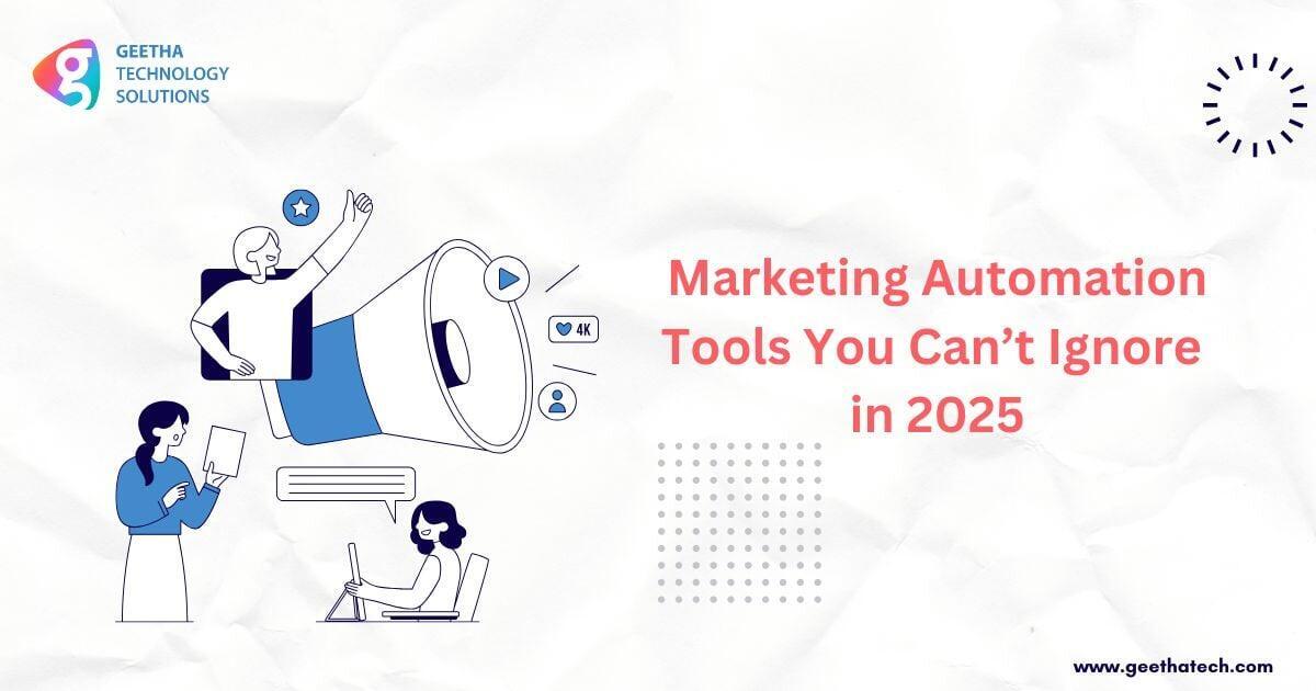 Marketing Automation Tools You Can’t Ignore in 2025
